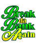 Break da Bank Again
